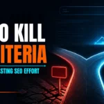 SEO Kill Criteria