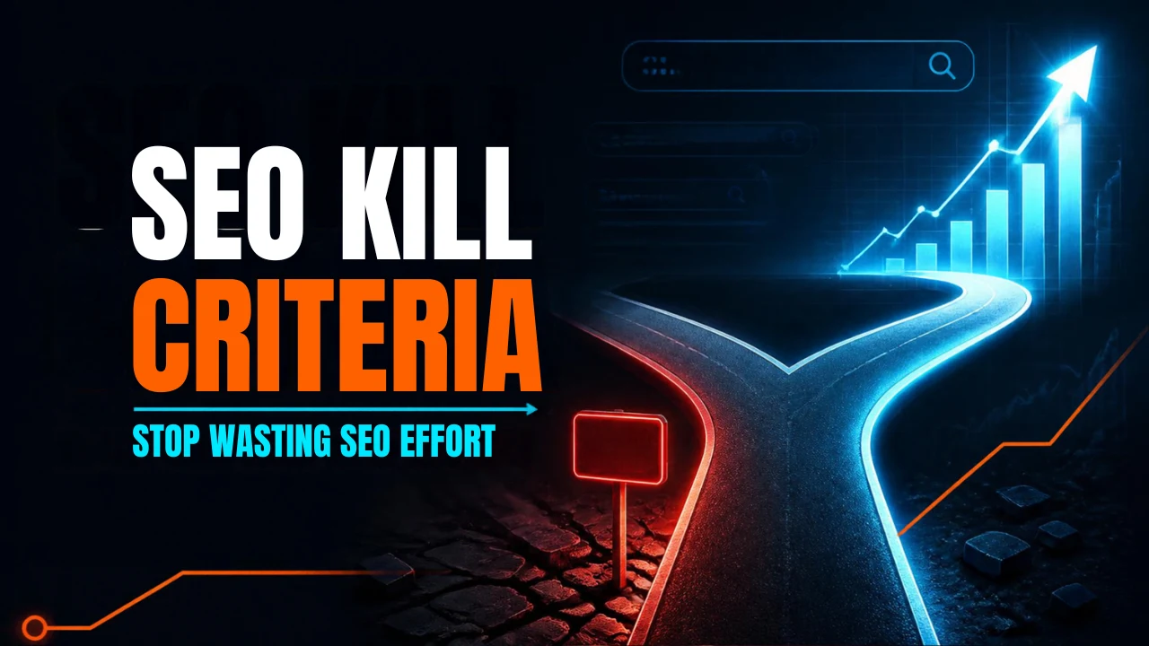 SEO Kill Criteria